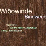 Wiðowinde (Bindweed): Exploring the culture, history and language of Anglo-Saxon England